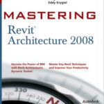 خرید و دانلود نسخه کامل کتاب Mastering Revit Architecture 2008 (Mastering)