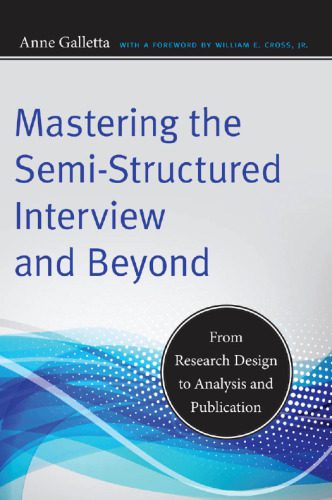 خرید و دانلود نسخه کامل کتاب Mastering the Semi-Structured Interview and Beyond: From Research Design to Analysis and Publication_68ce4f6dba9fe.jpeg خرید و دانلود نسخه کامل کتاب Mastering the Semi-Structured Interview and Beyond: From Research Design to Analysis and Publication
