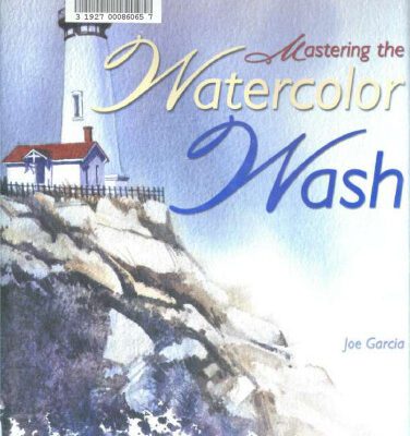 خرید و دانلود نسخه کامل کتاب Mastering the Watercolor Wash
