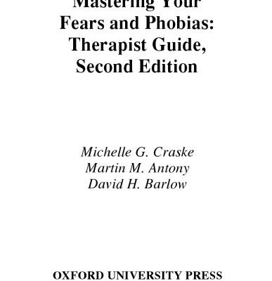 خرید و دانلود نسخه کامل کتاب Mastering Your Fears and Phobias: Therapist Guide