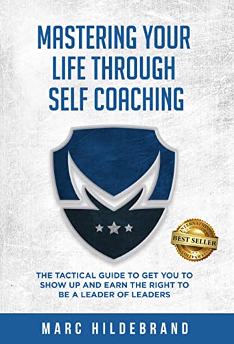 خرید و دانلود نسخه کامل کتاب Mastering Your Life Through Self-Coaching: The Tactical Guide to Get You to Show Up and Earn the Right to Be a Leader of Leaders – + Pdf_68b735c2a2c7d.jpeg خرید و دانلود نسخه کامل کتاب Mastering Your Life Through Self-Coaching: The Tactical Guide to Get You to Show Up and Earn the Right to Be a Leader of Leaders – + Pdf
