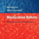 خرید و دانلود نسخه کامل کتاب Mastication Robots: Biological Inspiration to Implementation