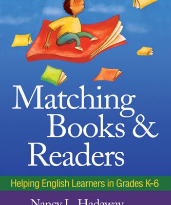خرید و دانلود نسخه کامل کتاب Matching Books and Readers: Helping English Learners in Grades K-6 (Solving Problems in the Teaching of Literacy)