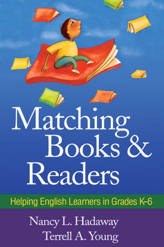 خرید و دانلود نسخه کامل کتاب Matching Books and Readers: Helping English Learners in Grades K-6 (Solving Problems in the Teaching of Literacy)_68cc1e7a315d4.jpeg خرید و دانلود نسخه کامل کتاب Matching Books and Readers: Helping English Learners in Grades K-6 (Solving Problems in the Teaching of Literacy)