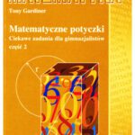 خرید و دانلود نسخه کامل کتاب Matematyczne potyczki. Ciekawe zadania dla gimnazjalistów, cz. 2