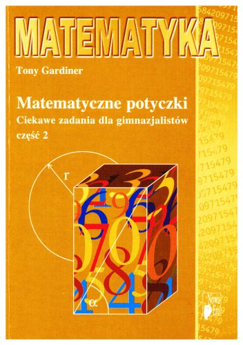 خرید و دانلود نسخه کامل کتاب Matematyczne potyczki. Ciekawe zadania dla gimnazjalistów, cz. 2_68b5845edef88.jpeg خرید و دانلود نسخه کامل کتاب Matematyczne potyczki. Ciekawe zadania dla gimnazjalistów, cz. 2