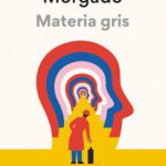 خرید و دانلود نسخه کامل کتاب Materia gris: La apasionante historia del conocimiento del cerebro
