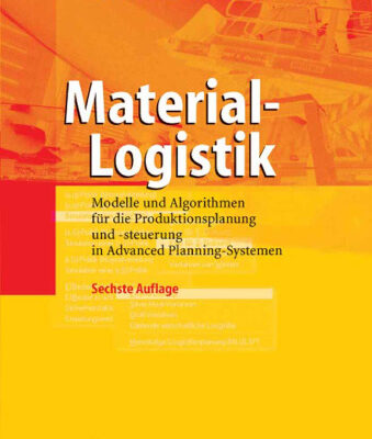 خرید و دانلود نسخه کامل کتاب Material-Logistik: Modelle und Algorithmen fur die Produktionsplanung und -steuerung in Advanced Planning-Systemen, 6th edition