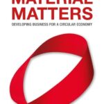 خرید و دانلود نسخه کامل کتاب Material Matters: Developing Business for a Circular Economy