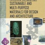 خرید و دانلود نسخه کامل کتاب Material revolution : sustainable and multi-purpose materials for design and architecture