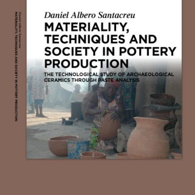 خرید و دانلود نسخه کامل کتاب Materiality, techniques and society in pottery production : the technological study of archaelogical ceramics through paste analysis