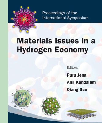 خرید و دانلود نسخه کامل کتاب Materials Issues in a Hydrogen Economy: Proceedings of the International Symposium Richmond, Virginia, USA 12-15 November 2007