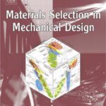 خرید و دانلود نسخه کامل کتاب Materials Selection in Mechanical Design, Third Edition