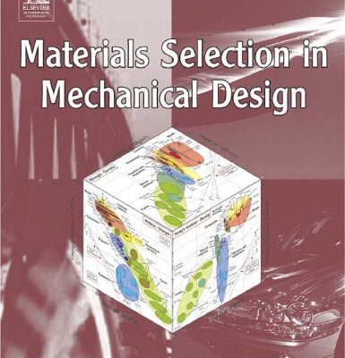 خرید و دانلود نسخه کامل کتاب Materials Selection in Mechanical Design, Third Edition