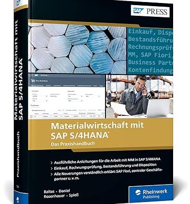 خرید و دانلود نسخه کامل کتاب Materialwirtschaft mit SAP S/4HANA: Einkauf, Rechnungsprüfung, Bestandsführung und Disposition: Ihr Ratgeber zu allen wichtigen MM-Funktionen – Orginal Pdf