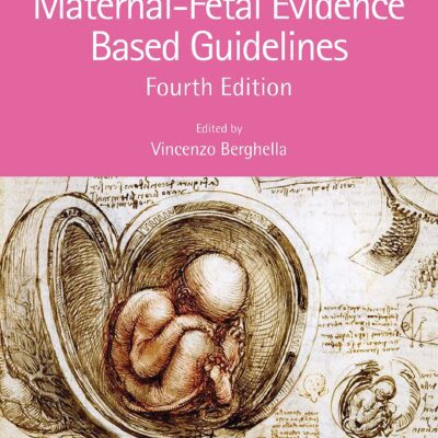 خرید و دانلود نسخه کامل کتاب Maternal-Fetal Evidence Based Guidelines