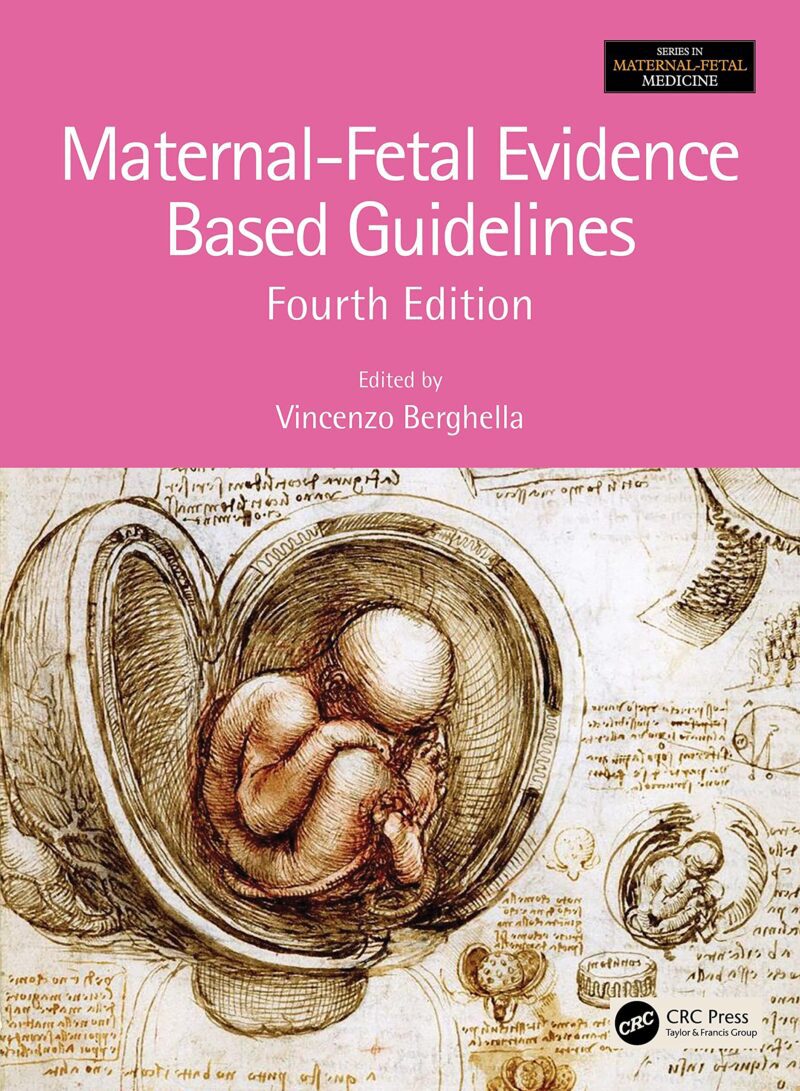 خرید و دانلود نسخه کامل کتاب Maternal-Fetal Evidence Based Guidelines