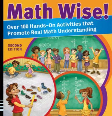 خرید و دانلود نسخه کامل کتاب Math Wise! Over 100 Hands-On Activities that Promote Real Math Understanding, Grades K-8 (Jossey-Bass Teacher)