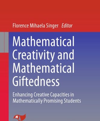 خرید و دانلود نسخه کامل کتاب Mathematical Creativity and Mathematical Giftedness: Enhancing Creative Capacities in Mathematically Promising Students