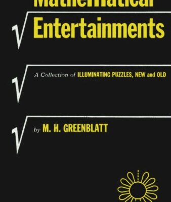 خرید و دانلود نسخه کامل کتاب Mathematical Entertainments: A Collection of Illuminating Puzzles, New and Old