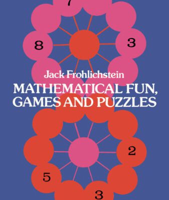 خرید و دانلود نسخه کامل کتاب Mathematical Fun, Games and Puzzles