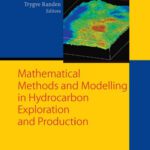خرید و دانلود نسخه کامل کتاب Mathematical Methods and Modelling in Hydrocarbon Exploration and Production (Mathematics in Industry)