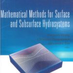 خرید و دانلود نسخه کامل کتاب Mathematical Methods for Surface and Subsurface Hydrosystems (Series in Contemporary Applied Mathematics ? Vol. 7) (Series in Contemporary Applied Mathematics)