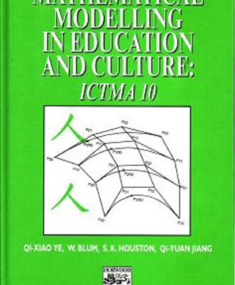خرید و دانلود نسخه کامل کتاب Mathematical Modelling in Education and Culture: ICTMA 10