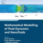 خرید و دانلود نسخه کامل کتاب Mathematical Modelling of Fluid Dynamics and Nanofluids