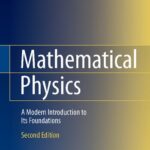 خرید و دانلود نسخه کامل کتاب Mathematical Physics: A Modern Introduction to its Foundations
