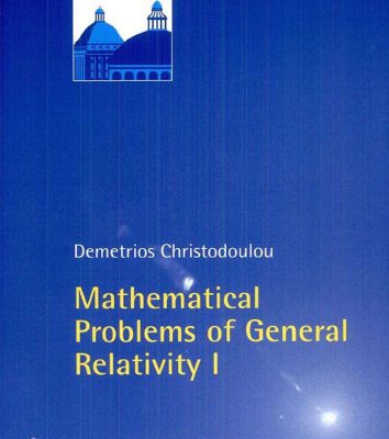خرید و دانلود نسخه کامل کتاب Mathematical Problems of General Relativity I