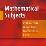 خرید و دانلود نسخه کامل کتاب Mathematical Subjects: Children Talk About Their Mathematics Lives
