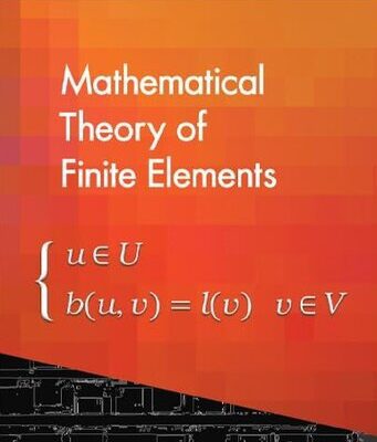 خرید و دانلود نسخه کامل کتاب Mathematical Theory of Finite Elements