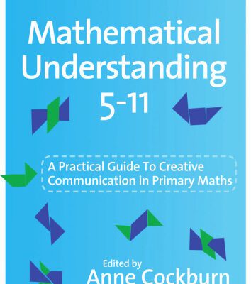 خرید و دانلود نسخه کامل کتاب Mathematical Understanding 5-11: A Practical Guide to Creative Communication in Maths