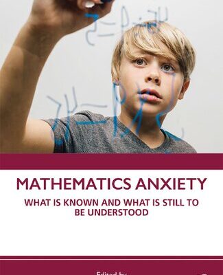 خرید و دانلود نسخه کامل کتاب Mathematics Anxiety What Is Known, and What is Still Missing