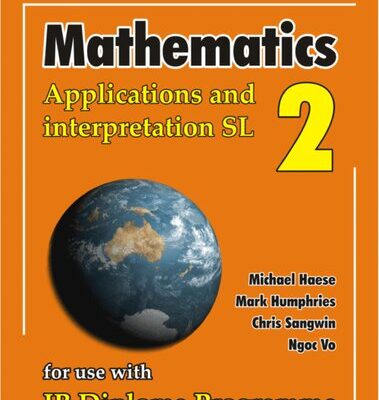 خرید و دانلود نسخه کامل کتاب Mathematics Applications and Interpretations SL 2