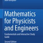 خرید و دانلود نسخه کامل کتاب Mathematics for Physicists and Engineers: Fundamentals and Interactive Study Guide