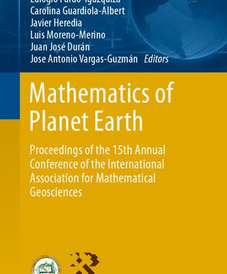 خرید و دانلود نسخه کامل کتاب Mathematics of planet Earth : Proceedings of the 15th Annual Conference of the International Association for Mathematical Geosciences