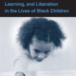 خرید و دانلود نسخه کامل کتاب Mathematics Teaching, Learning and Liberation in the Lives of Black Children