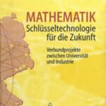خرید و دانلود نسخه کامل کتاب Mathematik. Schlüsseltechnologie für die Zukunft