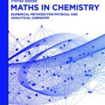 خرید و دانلود نسخه کامل کتاب Maths in Chemistry: Numerical Methods for Physical and Analytical Chemistry