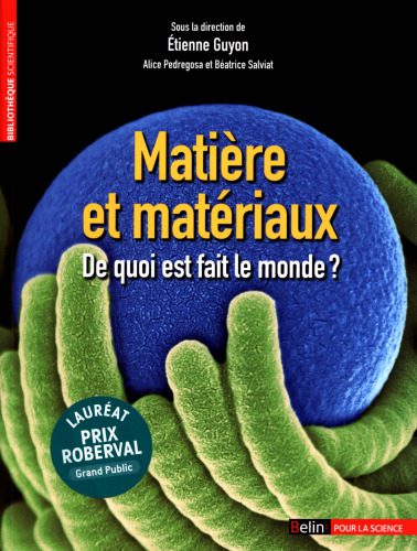 خرید و دانلود نسخه کامل کتاب Matière et matériaux : De quoi est fait le monde ?_68c6c87cb4438.jpeg خرید و دانلود نسخه کامل کتاب Matière et matériaux : De quoi est fait le monde ?