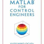 خرید و دانلود نسخه کامل کتاب MATLAB for Control Engineers