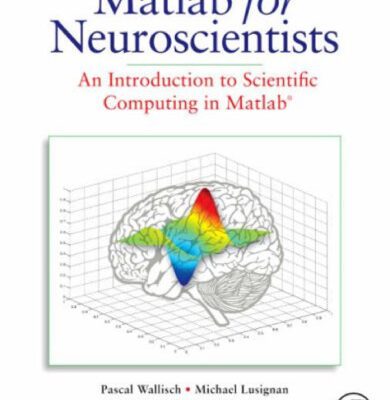 خرید و دانلود نسخه کامل کتاب MATLAB for neuroscientists: an introduction to scientific computing in MATLAB