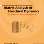 خرید و دانلود نسخه کامل کتاب Matrix Analysis of Structural Dynamics: Applications and Earthquake Engineering (Civil and Environmental Engineering)