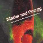 خرید و دانلود نسخه کامل کتاب Matter and Energy. Principles of Matter and Thermodynamics