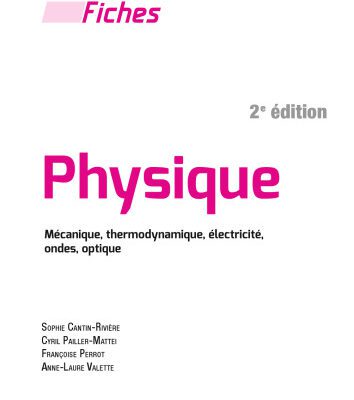 خرید و دانلود نسخه کامل کتاب Maxi fiches de Physique – 2e éd – Mécanique, thermodynamique, électricité, ondes, optique