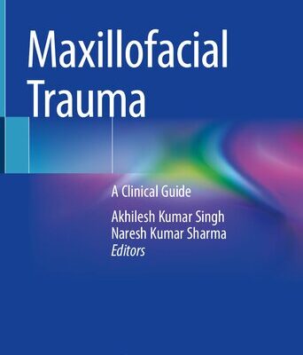 خرید و دانلود نسخه کامل کتاب Maxillofacial Trauma: A Clinical Guide