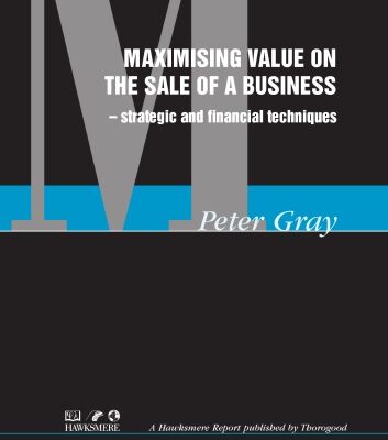 خرید و دانلود نسخه کامل کتاب Maximising Value on the Sale of a Business (Hawksmere Report)