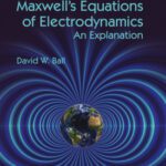 خرید و دانلود نسخه کامل کتاب Maxwell’s Equations of Electrodynamics: An Explanation